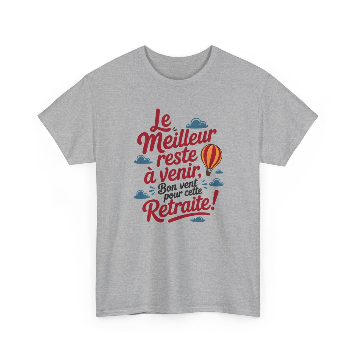 Tee Shirt Retraite Homme et Femme – Le Meilleur Reste à Venir – Cadeau Départ en Retraite