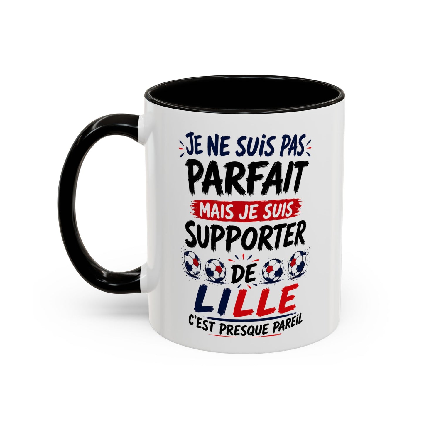 Tasse Je Ne Suis Pas Parfait Mais Je Suis Supporter de Lille – Mug Humour Football – Cadeau Homme Femme 325ml