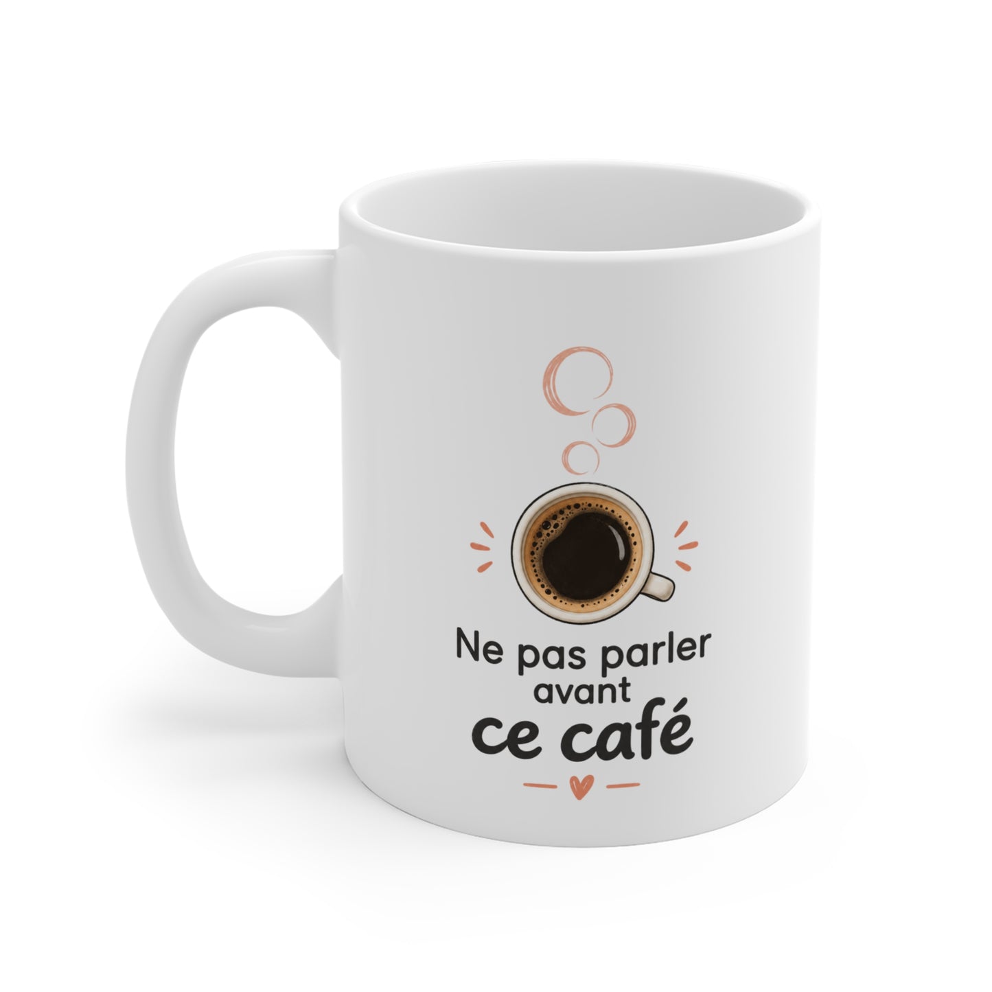 Mug Humour Café – Ne Pas Parler Avant Ce Café – Tasse Drôle Amateur de Café – Cadeau Original Homme Femme