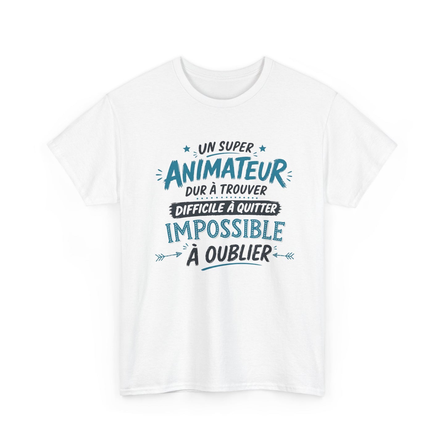 T-Shirt Animateur Humour Homme – Un Super Animateur Dur à Trouver Difficile à Quitter Impossible à Oublier – Cadeau Animateur