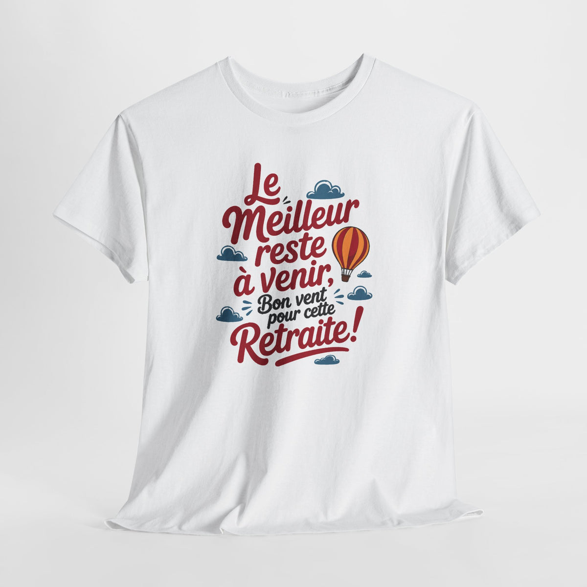 Tee Shirt Retraite Homme et Femme – Le Meilleur Reste à Venir – Cadeau Départ en Retraite