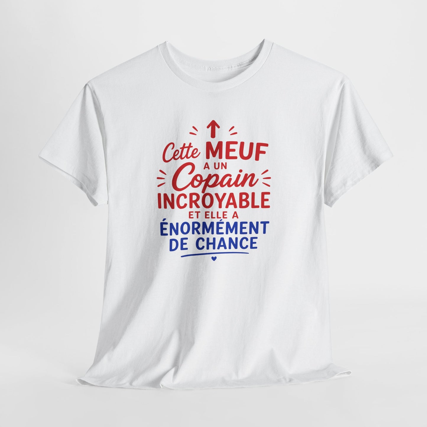Tee-Shirt Amour Femme Humour – Cadeau Petite Amie Femme Épouse – Cette Meuf a un Copain Incroyable