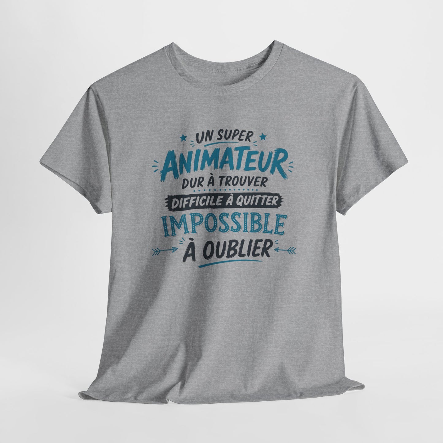 T-Shirt Animateur Humour Homme – Un Super Animateur Dur à Trouver Difficile à Quitter Impossible à Oublier – Cadeau Animateur