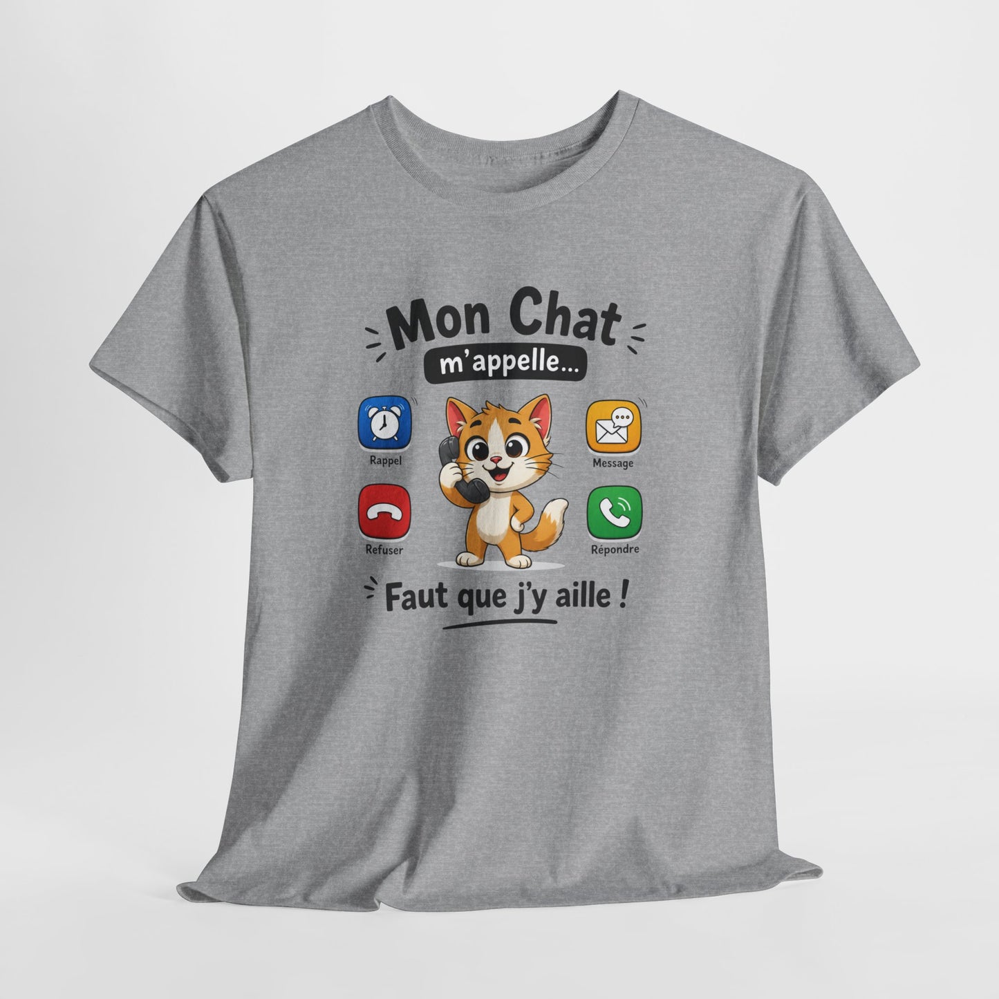 Tee Shirt Mon Chat M’Appelle Faut Que J’Y Aille – T-Shirt Humour Propriétaire de Chat – Cadeau Femme Homme Amoureux des Chats