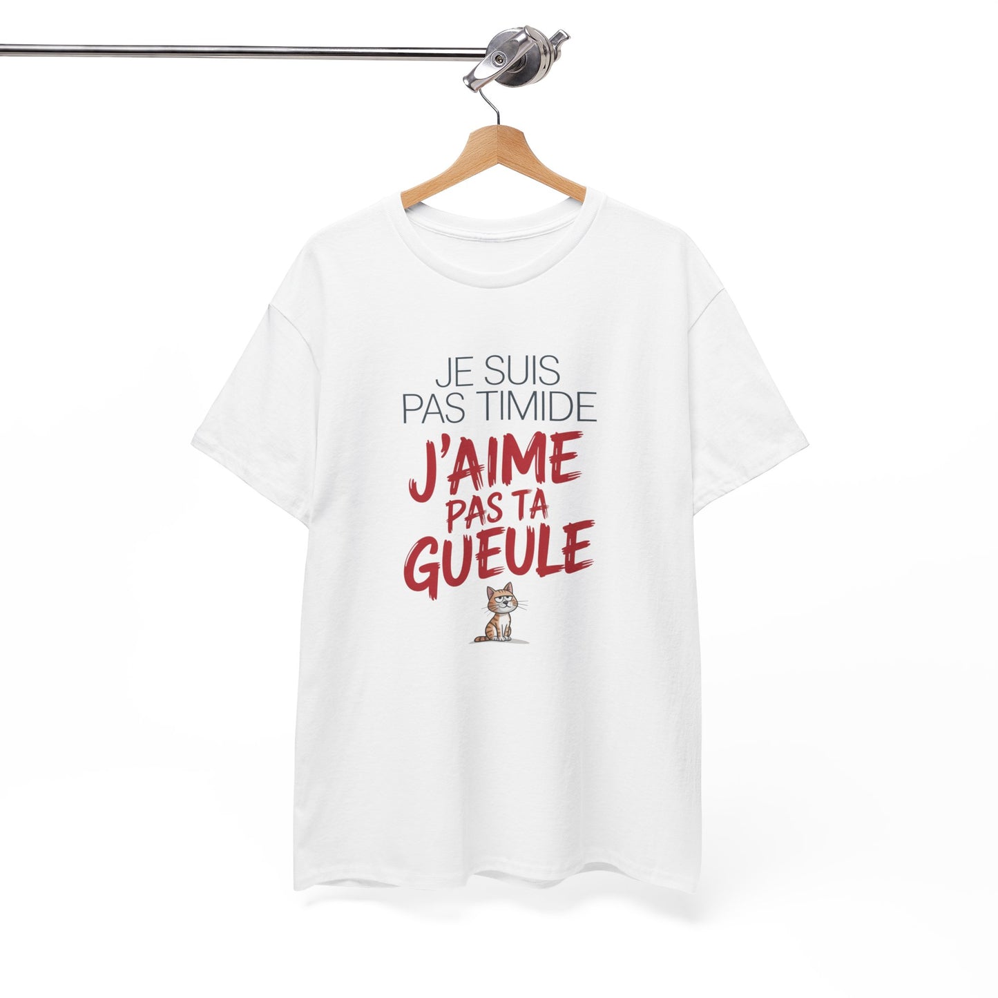 Tee Shirt Je Suis Pas Timide J’Aime Pas Ta Gueule – T-shirt Chat Sarcastique Humour – Cadeau Drôle