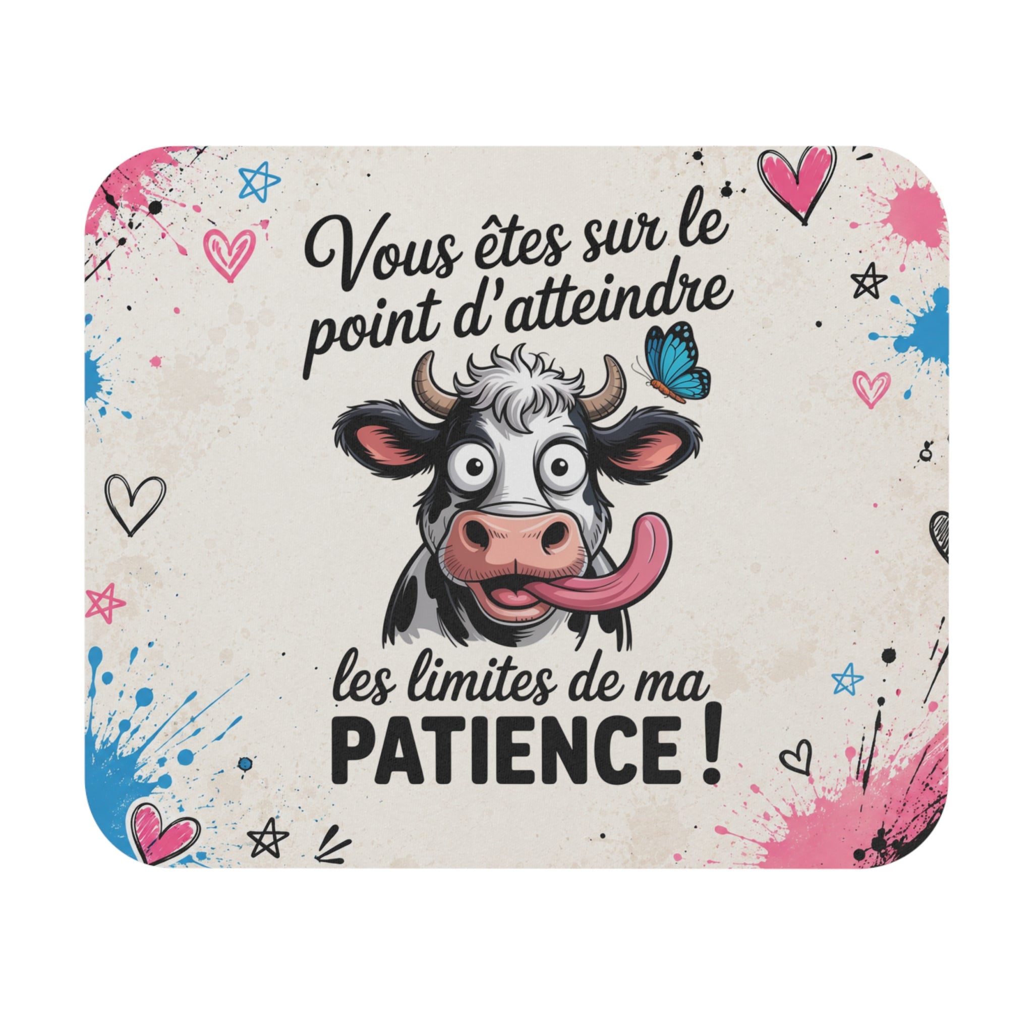 Tapis de Souris 22x18cm Vache Humour Vous Êtes sur le Point d'Atteindre les Limites de Ma Patience Cadeau Homme Femme Bureau Gaming Accessoire Original