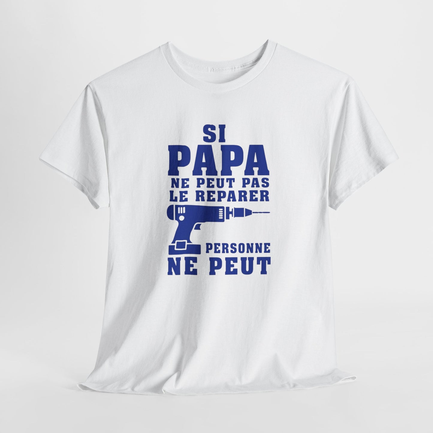 T-Shirt Papa Bricoleur Humour – Si Papa Ne Peut Pas Le Réparer Personne Ne Peut – Cadeau Papa Bricolage