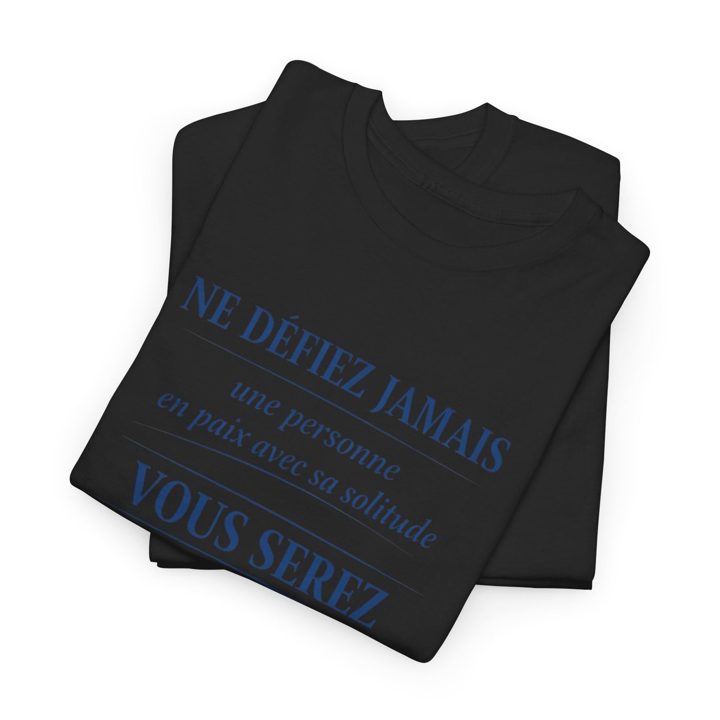 T-Shirt Homme Femme Citation Forte –  en paix avec sa solitude – Tee Shirt Humour Introverti