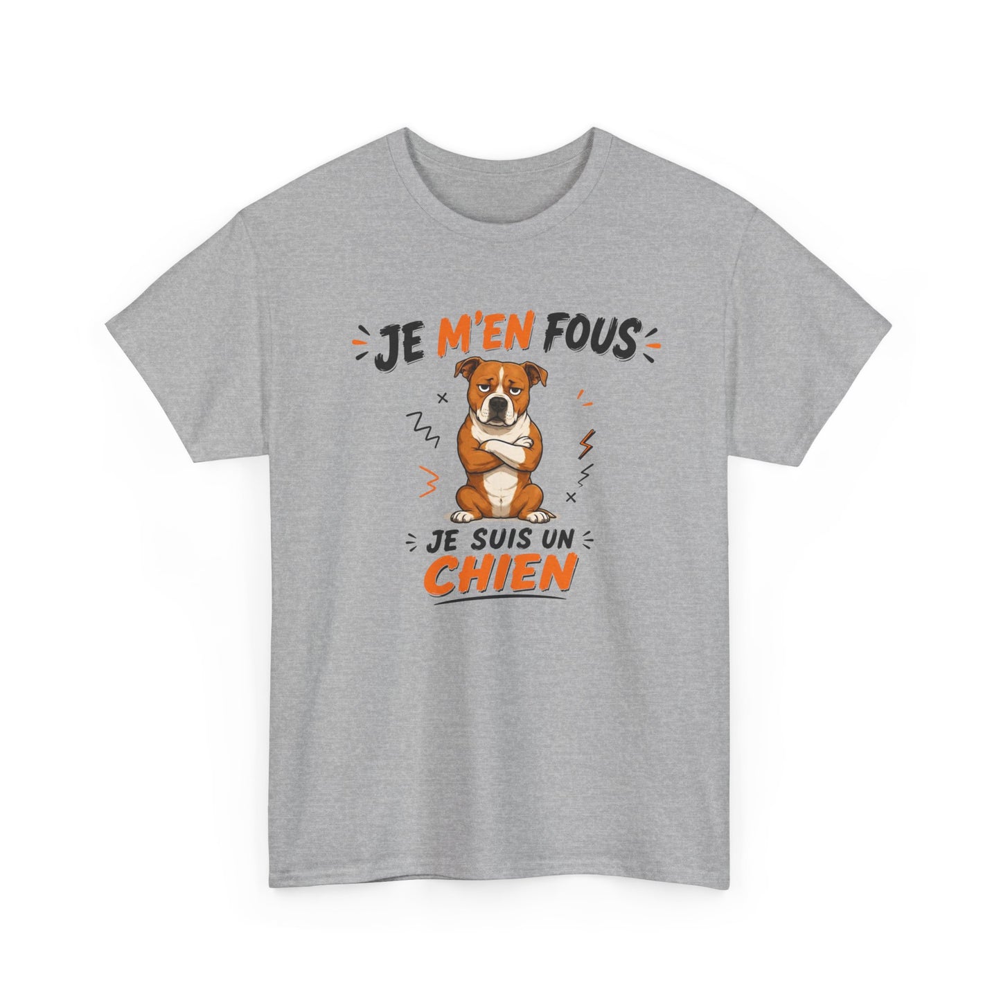 Tee-Shirt Je M’en Fous Je Suis Un Chien – Chien Drôle Humoristique – Cadeau Homme Femme Amoureux des Chiens