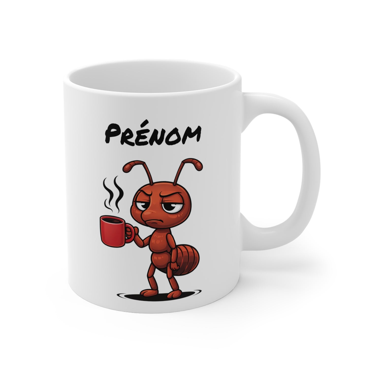 Mug Fourmi Fatiguée Personnalisable 325ml – Tasse Café Humoristique Prénom Cadeau Original