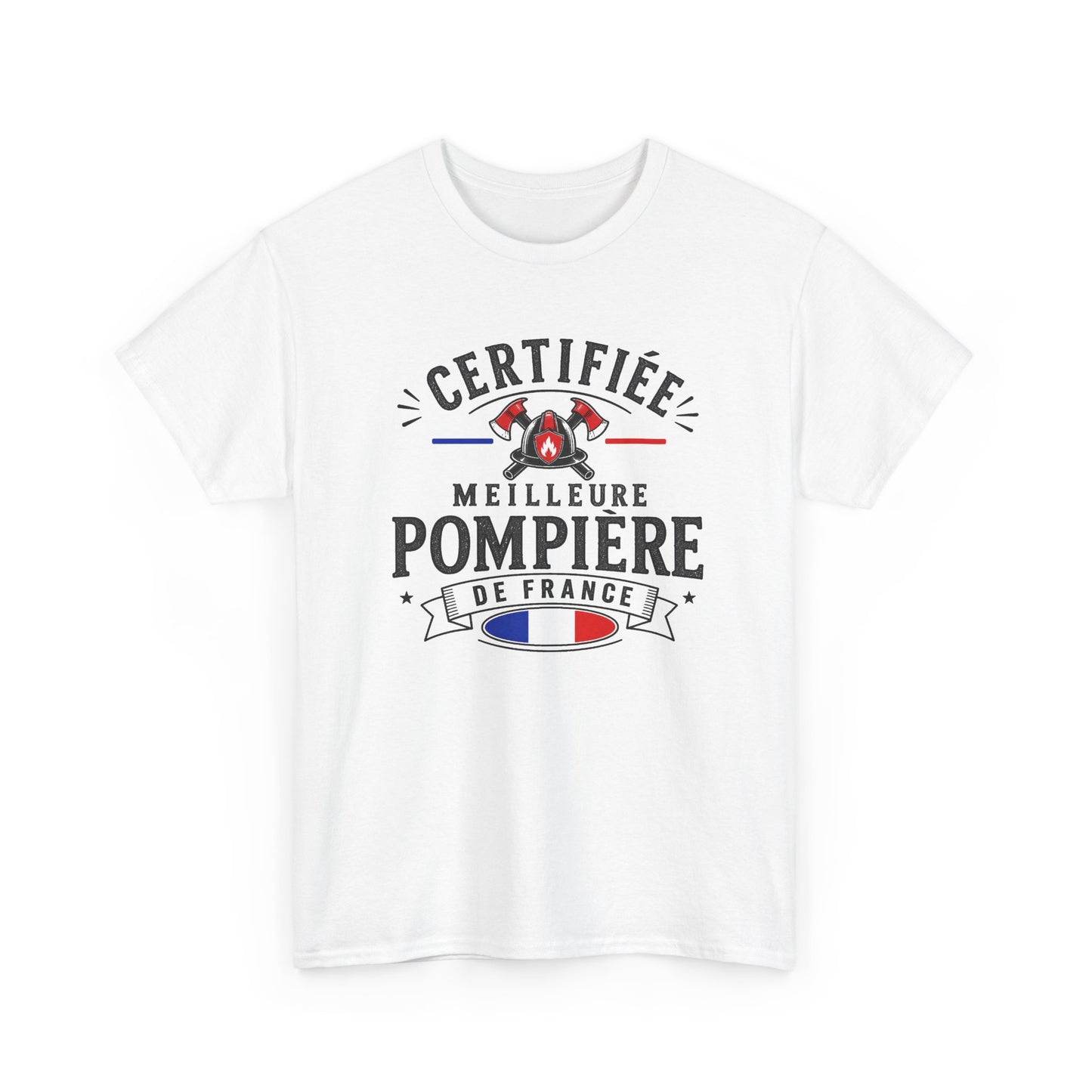 Tee Shirt Pompière Femme – Certifiée Meilleure Pompière de France – T-Shirt Métier Sapeur Pompier Cadeau Original Femme