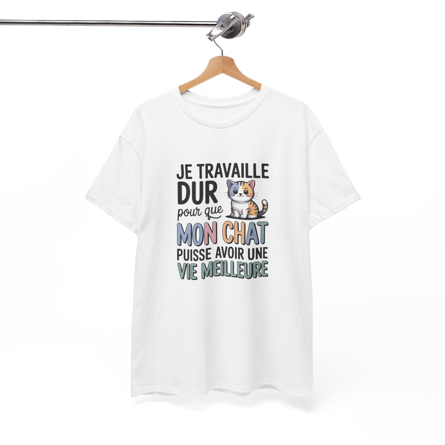 Tee Shirt Je Travaille Dur Pour Que Mon Chat Ait Une Vie Meilleure – T-shirt Humour Propriétaire de Chat