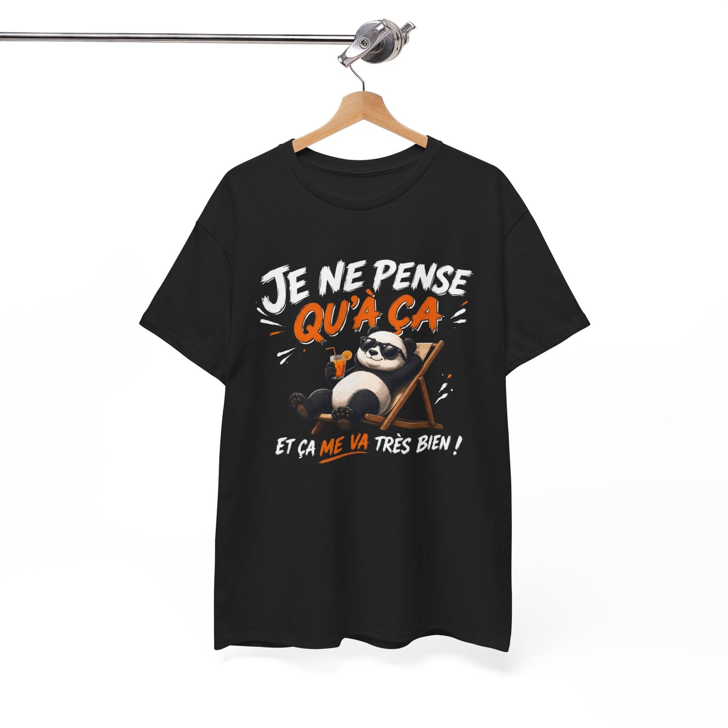 Tee-Shirt Je Ne Pense Qu’à Ça Et Ça Me Va Très Bien – Panda Relax Humour – Cadeau Homme Femme Paresse Détente Vacances