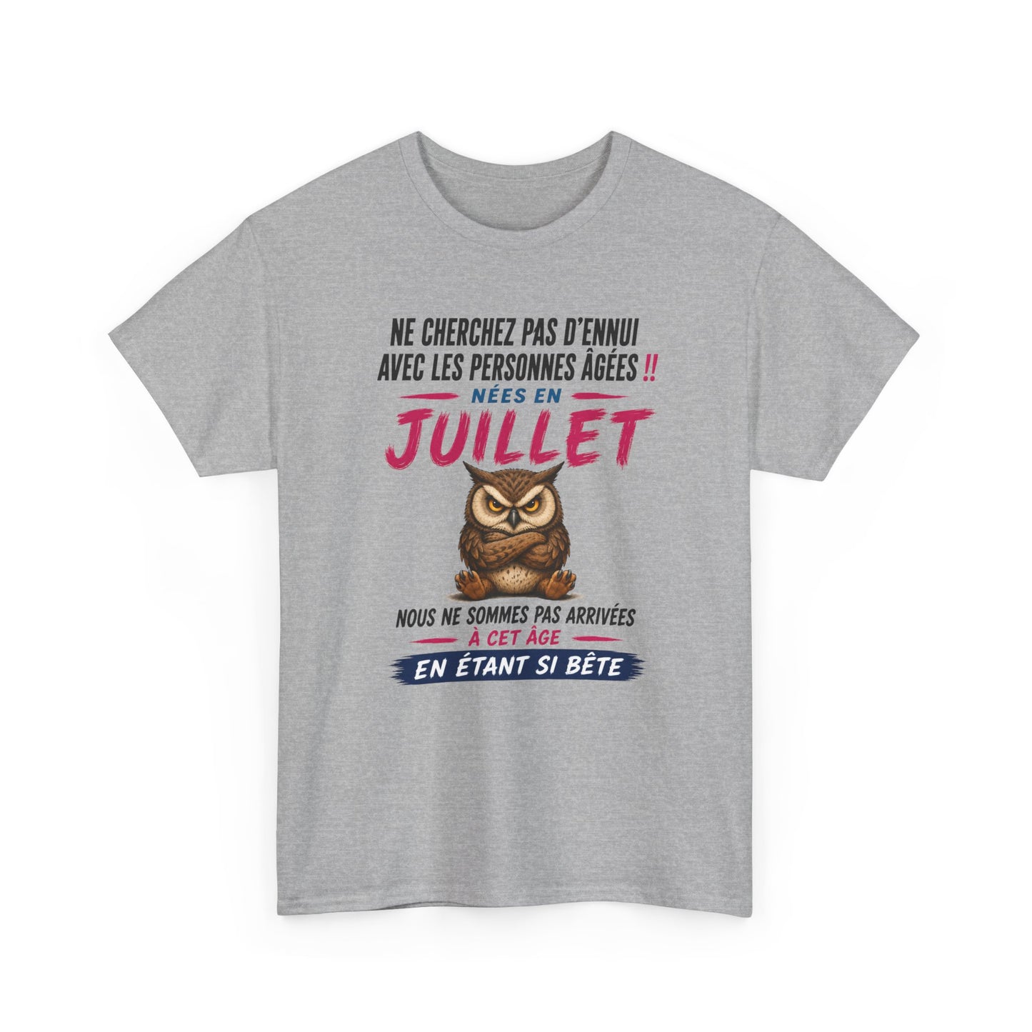 Tee-Shirt Né en Juillet Humour Retraité – Cadeau Anniversaire Senior Homme Femme – Chouette Drôle Personne Âgée