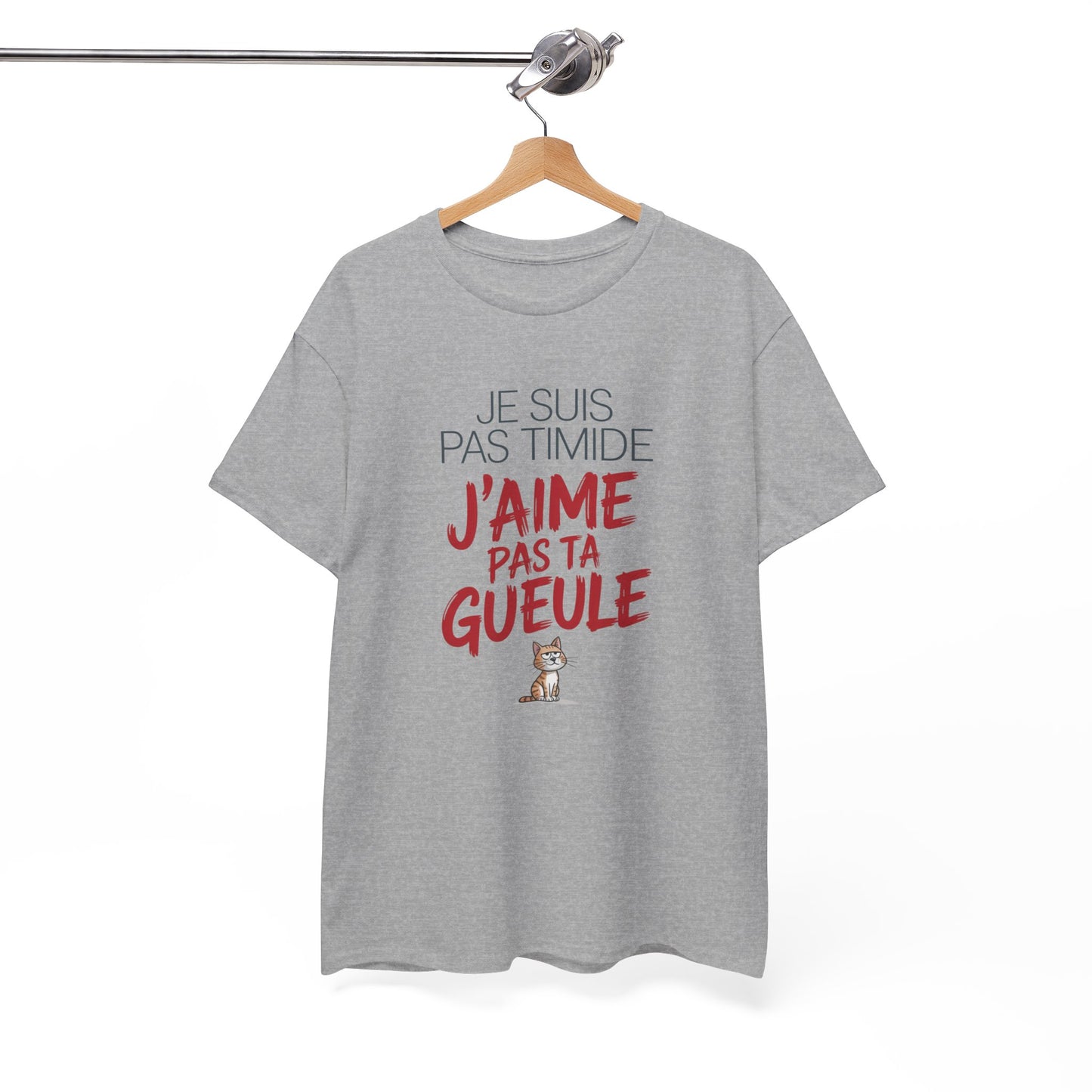 Tee Shirt Je Suis Pas Timide J’Aime Pas Ta Gueule – T-shirt Chat Sarcastique Humour – Cadeau Drôle
