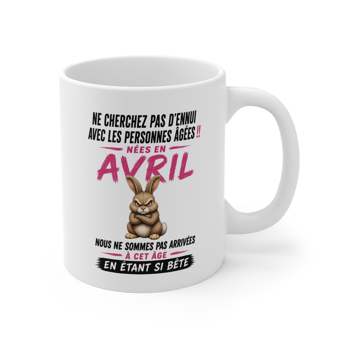 Tasse Retraite Avril Humour – Mug Personne Âgée Lapin Drôle – Cadeau Retraité 325ml