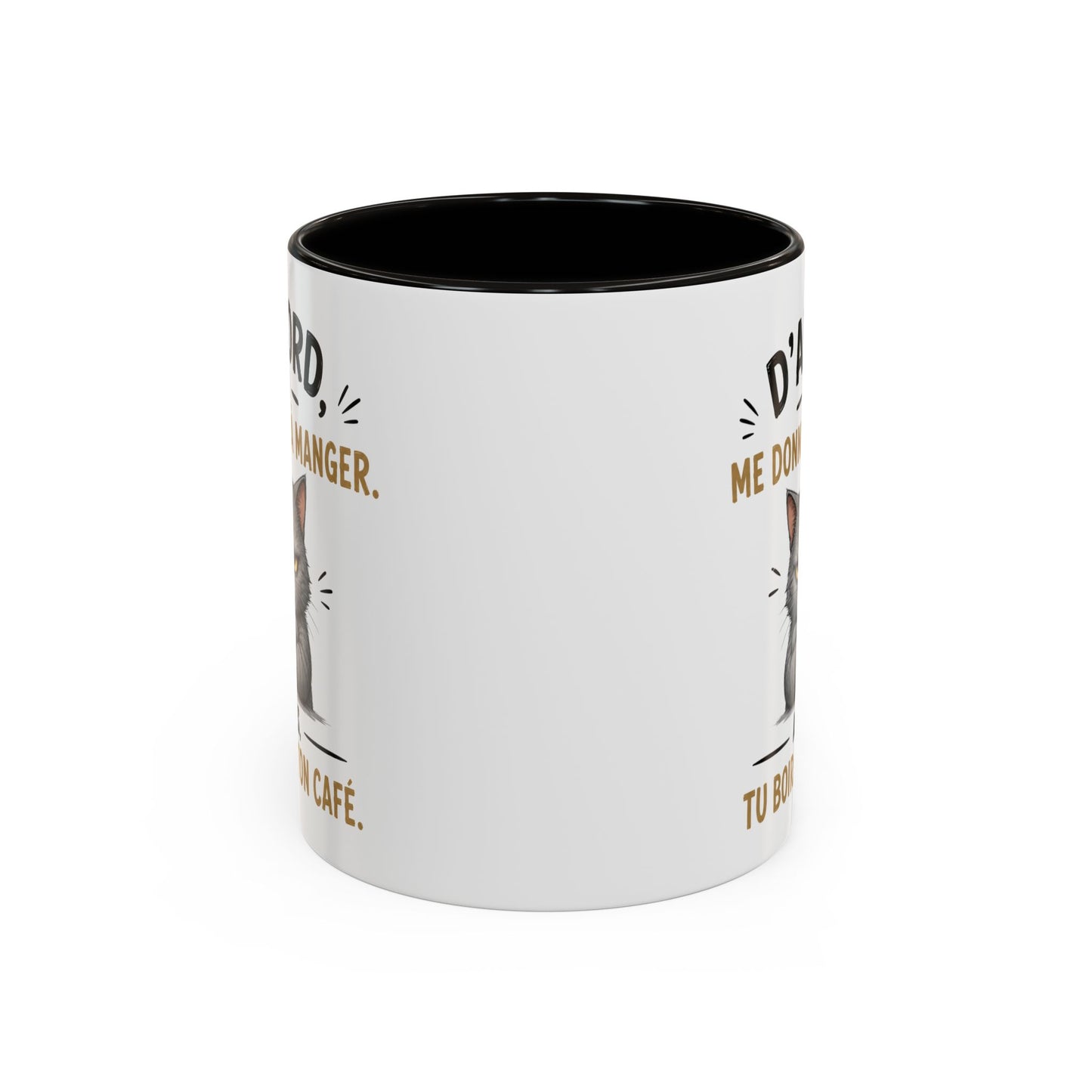 Tasse D’Abord Tu Me Donnes À Manger Après Tu Boiras Ton Café – Mug Humour Chat – Cadeau Amoureux des Chats 325ml