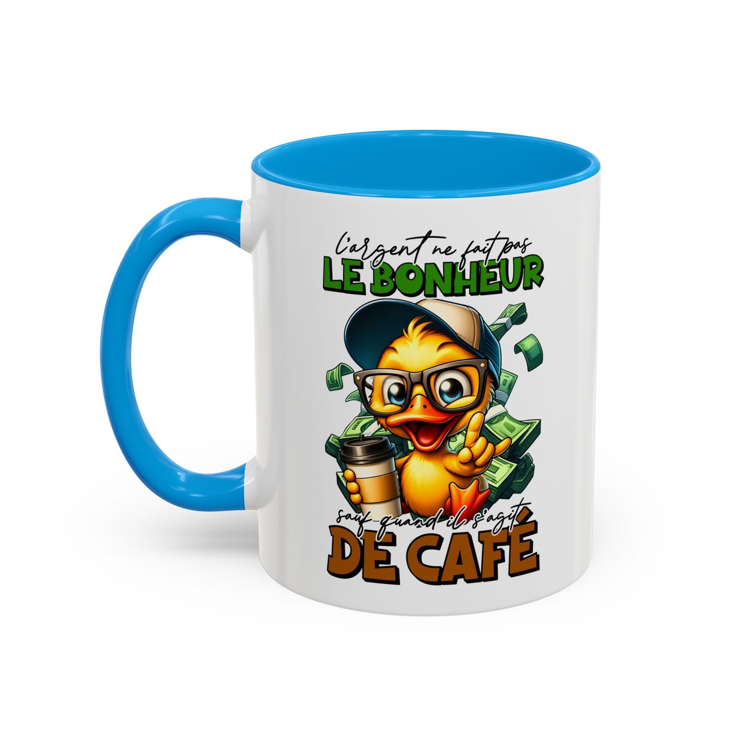 Tasse L’Argent Ne Fait Pas Le Bonheur Sauf Quand Il S’Agit De Café – Mug Humour Drôle 325ml