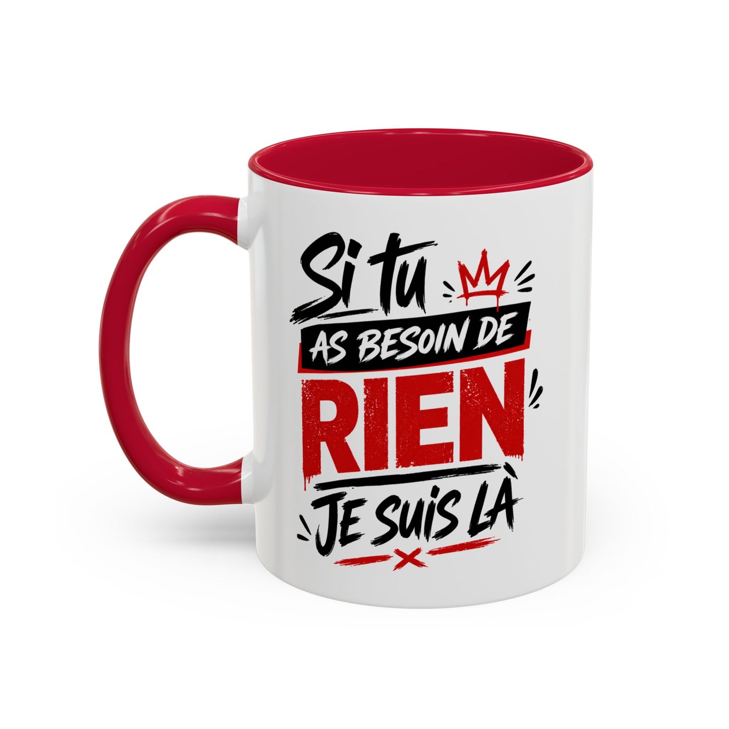 Mug Humour Homme Drôle – Tasse “Si tu as besoin de rien je suis là” – Cadeau Original Ami Collègue 325ml
