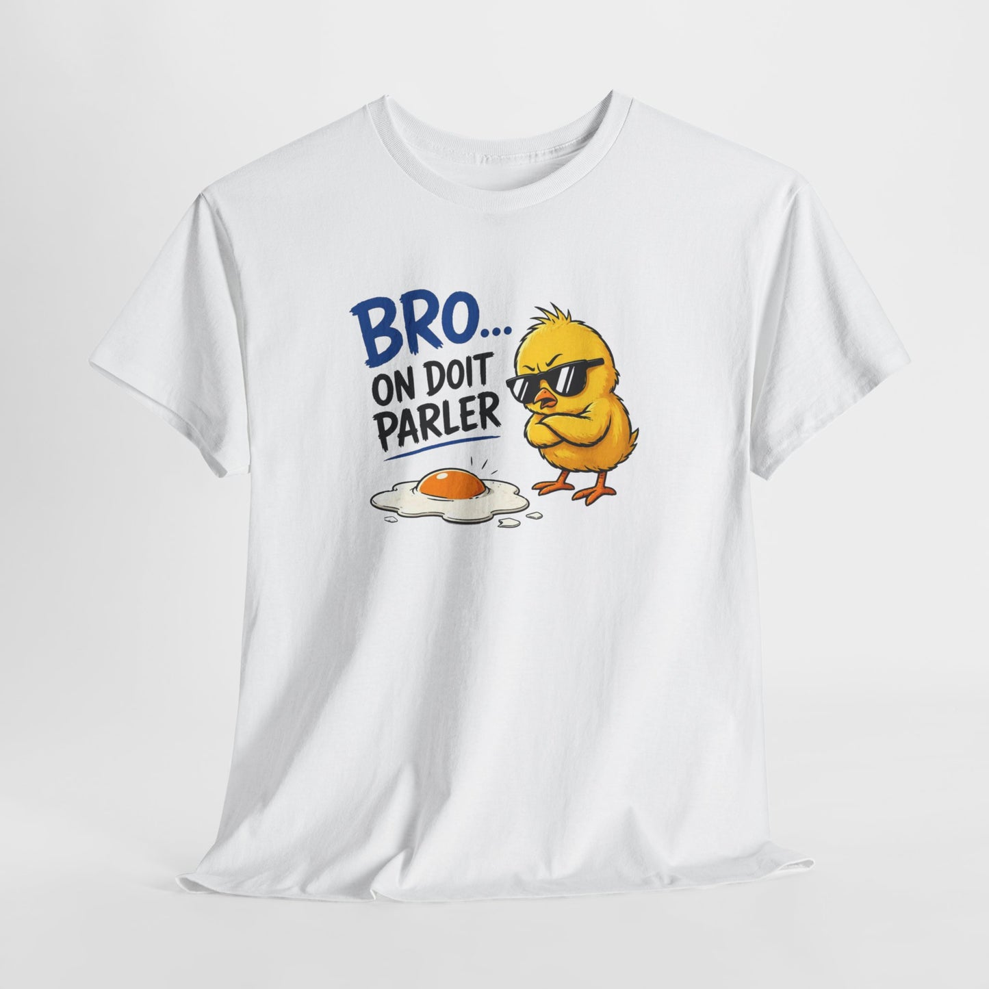 T-Shirt Humour Bro On Doit Parler – Jeu de Mots Œuf Poussin – Tee Shirt Drôle Homme Femme