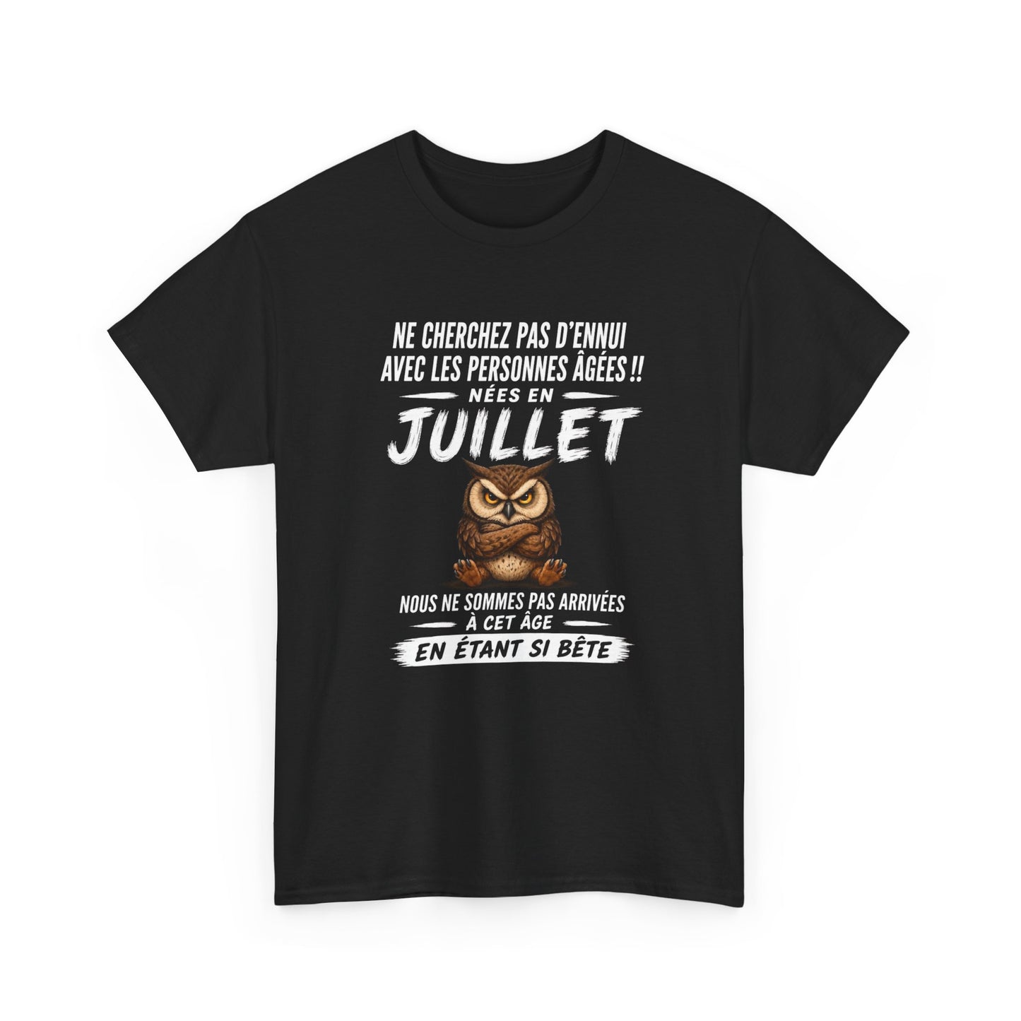 Tee-Shirt Né en Juillet Humour Retraité – Cadeau Anniversaire Senior Homme Femme – Chouette Drôle Personne Âgée