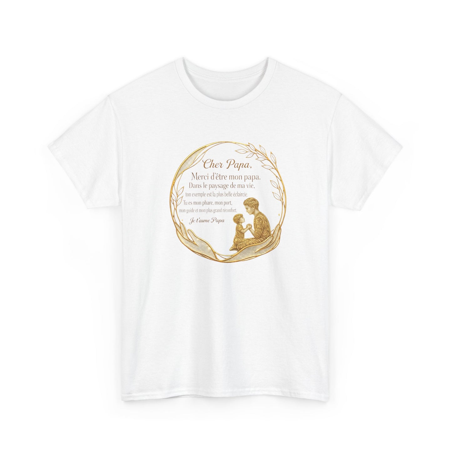 T-Shirt Cadeau Papa Texte Émotionnel – Tee Shirt Fête des Pères Original – Message Amour Papa Élégant
