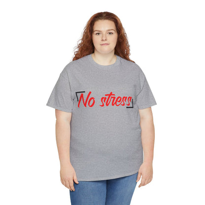 Tee shirt Unisex No stress idée cadeau Homme/Femme