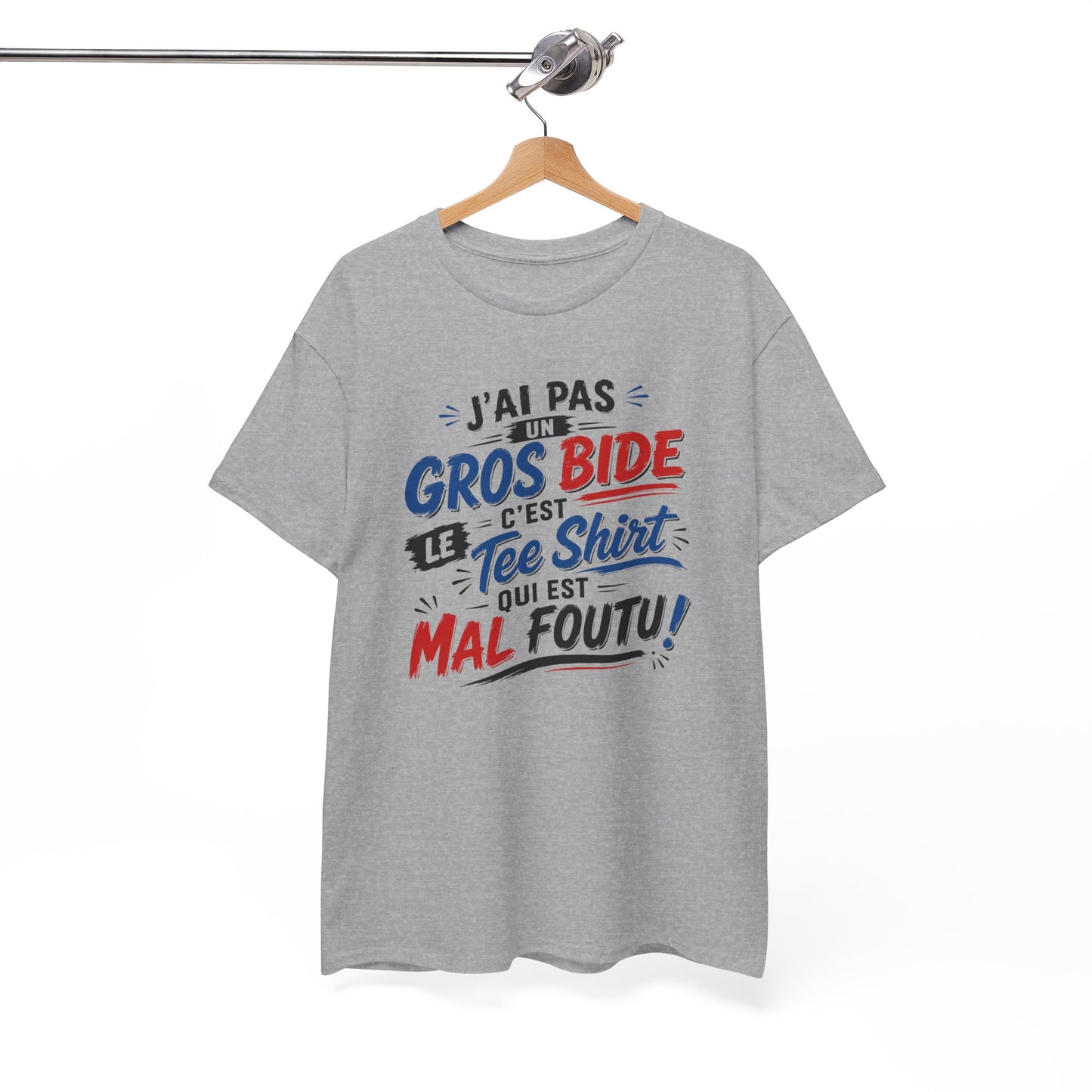 Tee-Shirt J’ai Pas un Gros Bide C’est le Tee Shirt Qui Est Mal Foutu – Cadeau Humour Homme Femme Drôle