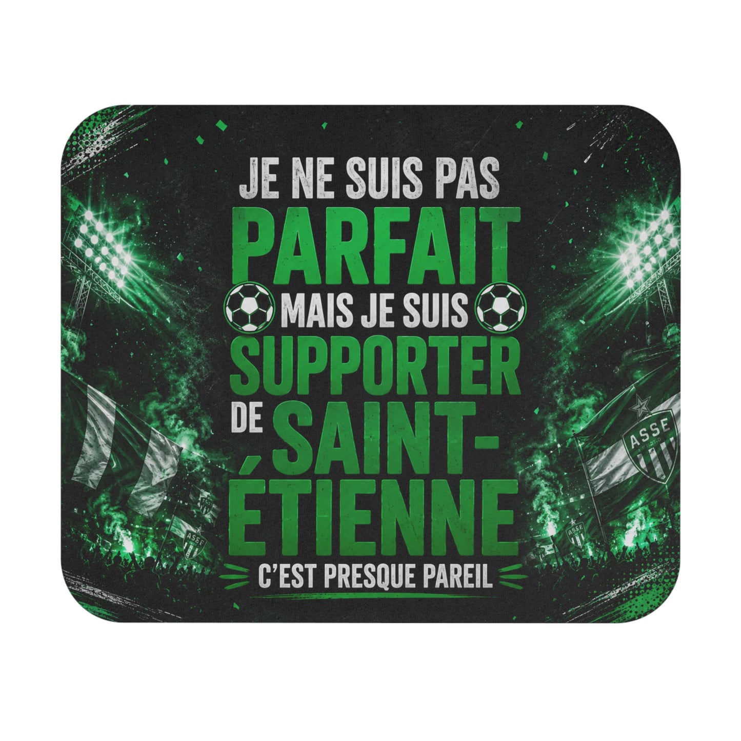 Tapis de Souris Supporter Saint-Étienne – Humour Football Vert – Cadeau Fan de Football et Ambiance Stade – Accessoire Bureau Gamer