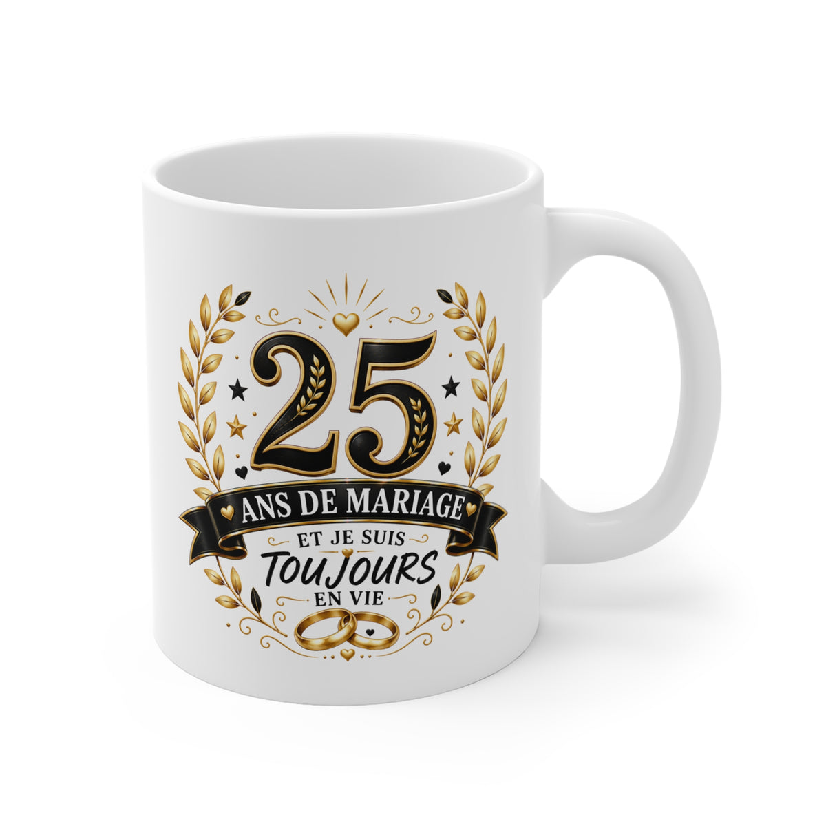 Mug 25 Ans de Mariage et Je Suis Toujours en Vie – Tasse Humoristique Anniversaire de Mariage – Idée Cadeau Couple Noces d’Argent