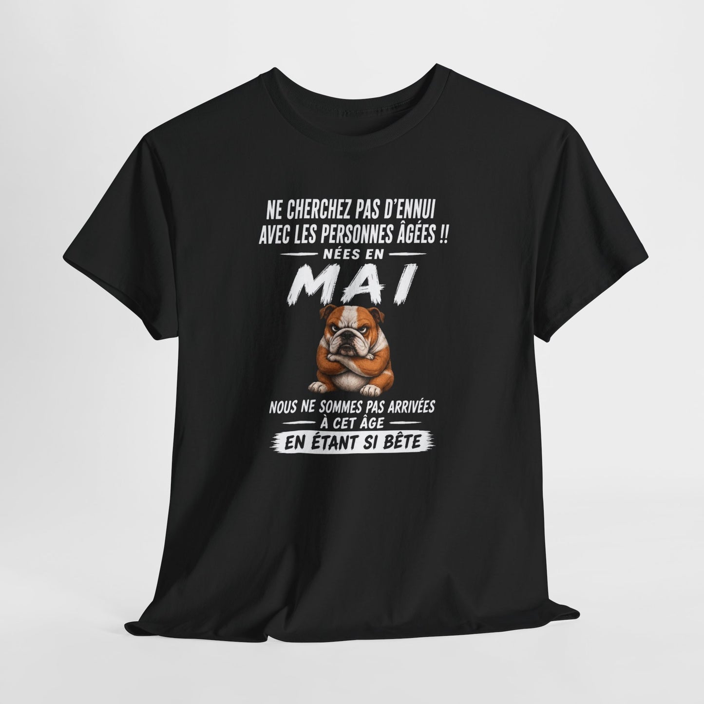 Tee-Shirt Retraité Mai Humour – Cadeau Anniversaire Senior Homme Femme – Bouledogue Drôle Retraite