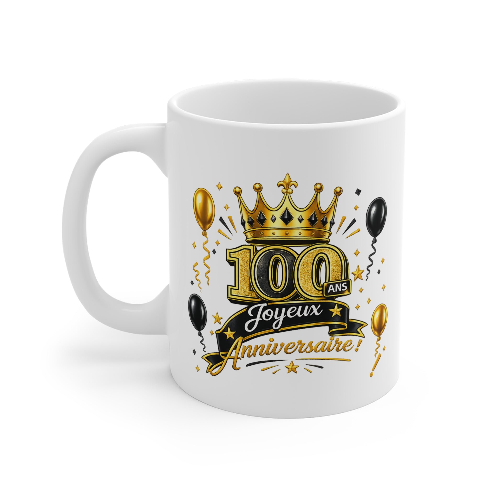 Mug Joyeux 100 Ans – Tasse Anniversaire 100 Ans – Cadeau Original pour Femme Homme – Idée Cadeau 100e Anniversaire