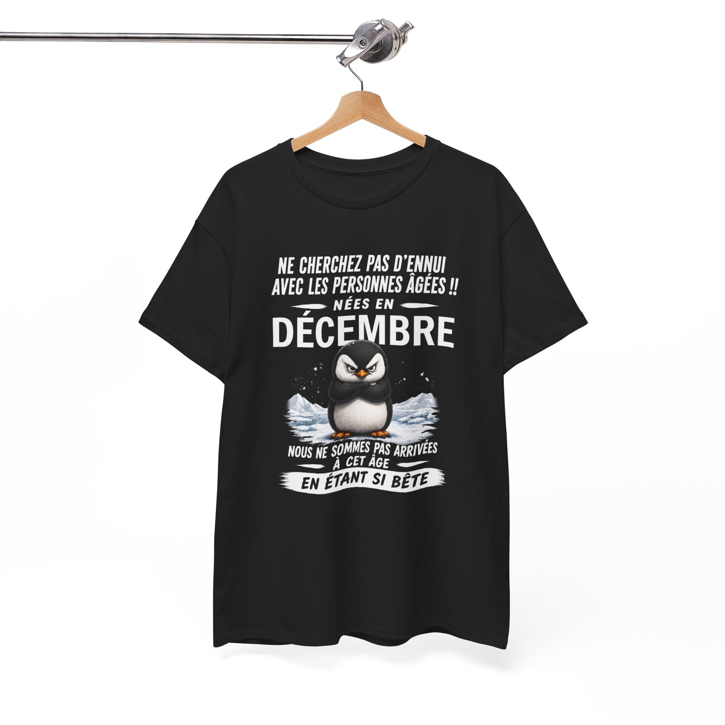Tee-Shirt Né en Décembre Humour Senior – Cadeau Retraité Homme Femme – Pingouin Drôle Anniversaire Personne Âgée