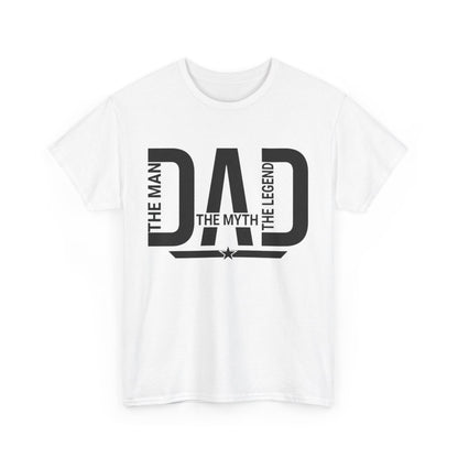 Tee shirt Homme Dad Papa The man the myth the legend idée cadeau fête des pères