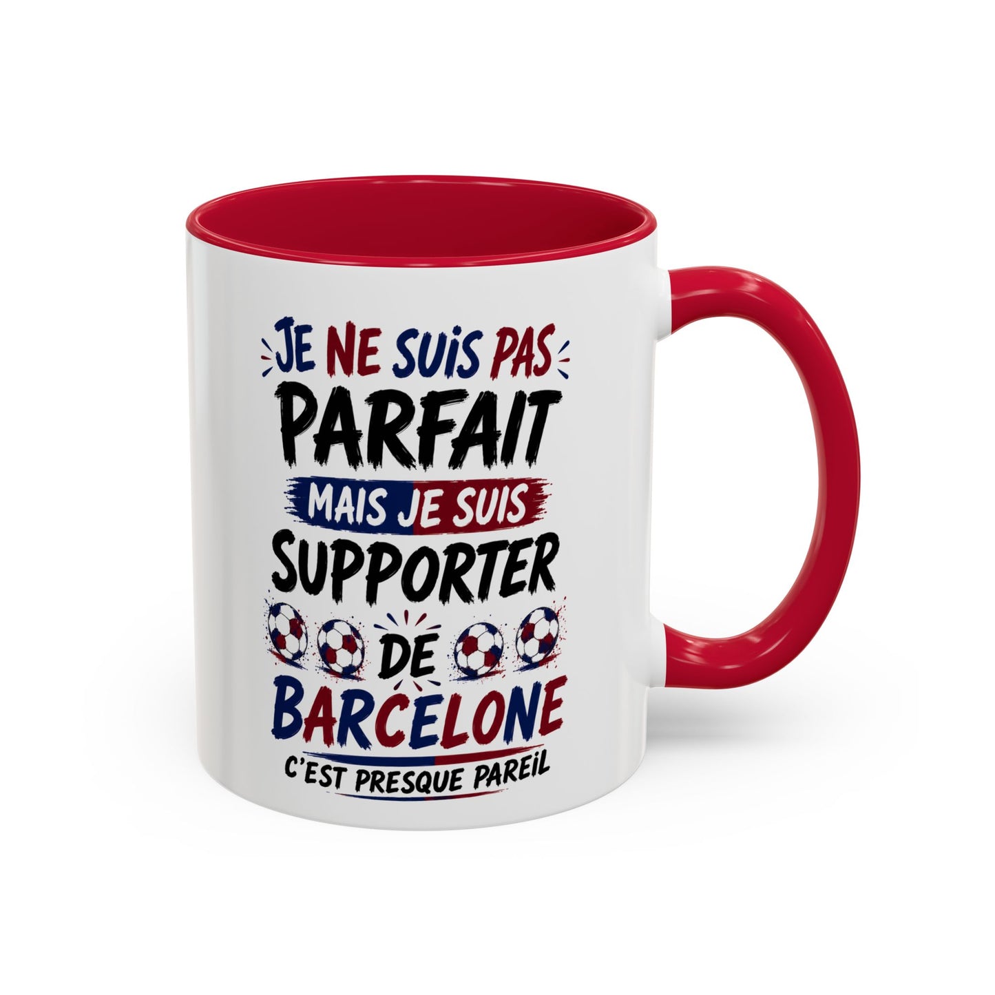 Tasse Je Ne Suis Pas Parfait Mais Je Suis Supporter de Barcelone – Mug Humour Football Supporter – Cadeau Football 325ml