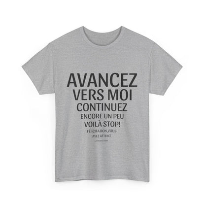 Tee shirt Unisex Humour avancez vers moi idée cadeau humour rigolo drôle pour homme et femme
