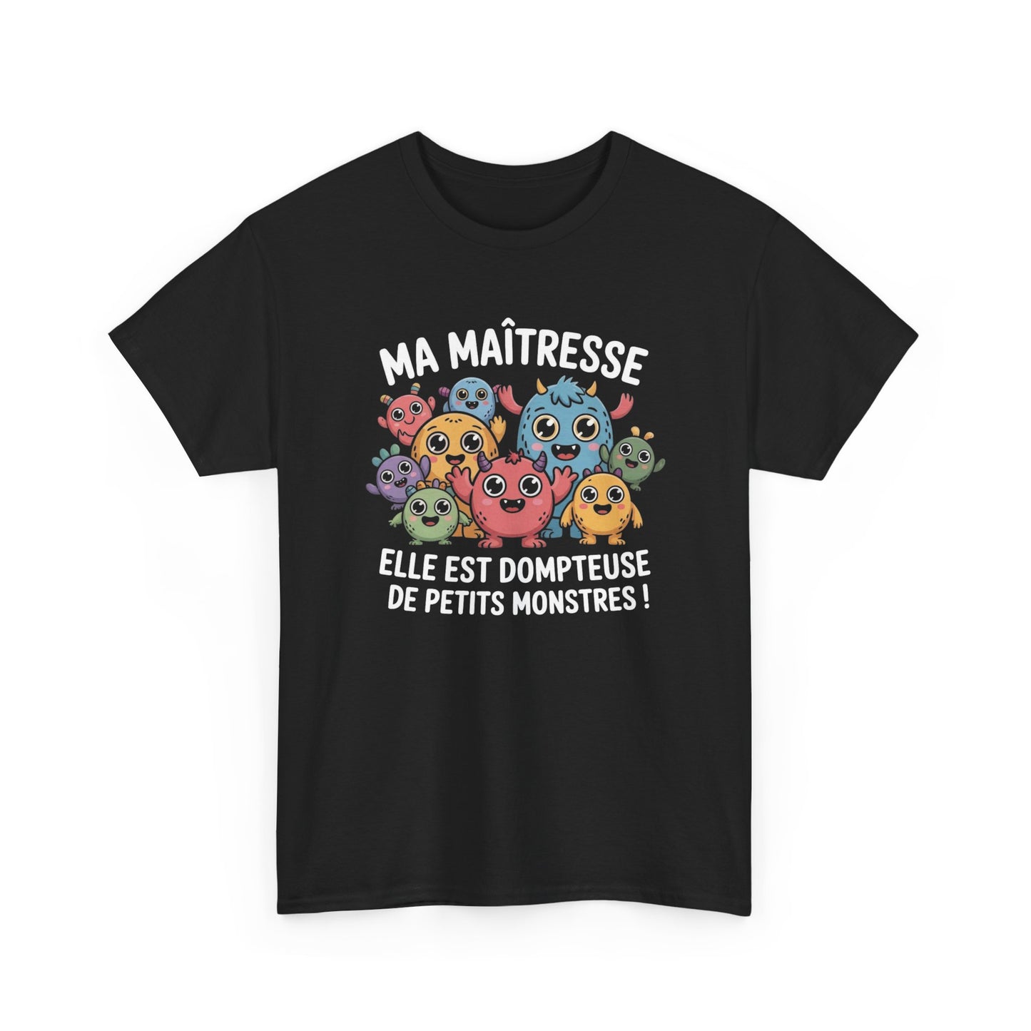 T-Shirt Maîtresse "Dompteuse de Petits Monstres" – Design Monstres Mignons – Cadeau Enseignante Original