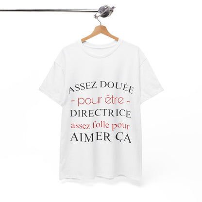 Tee shirt Femme Directrice idée cadeau humour drôle amusant rigolo