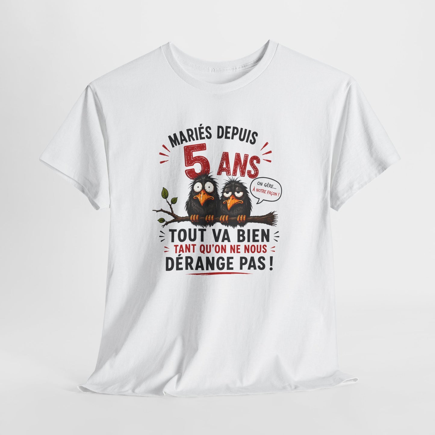 Tee-Shirt Homme Femme Mariés Depuis 5 Ans – Cadeau Anniversaire de Mariage Noces de Bois – Humour Couple Original