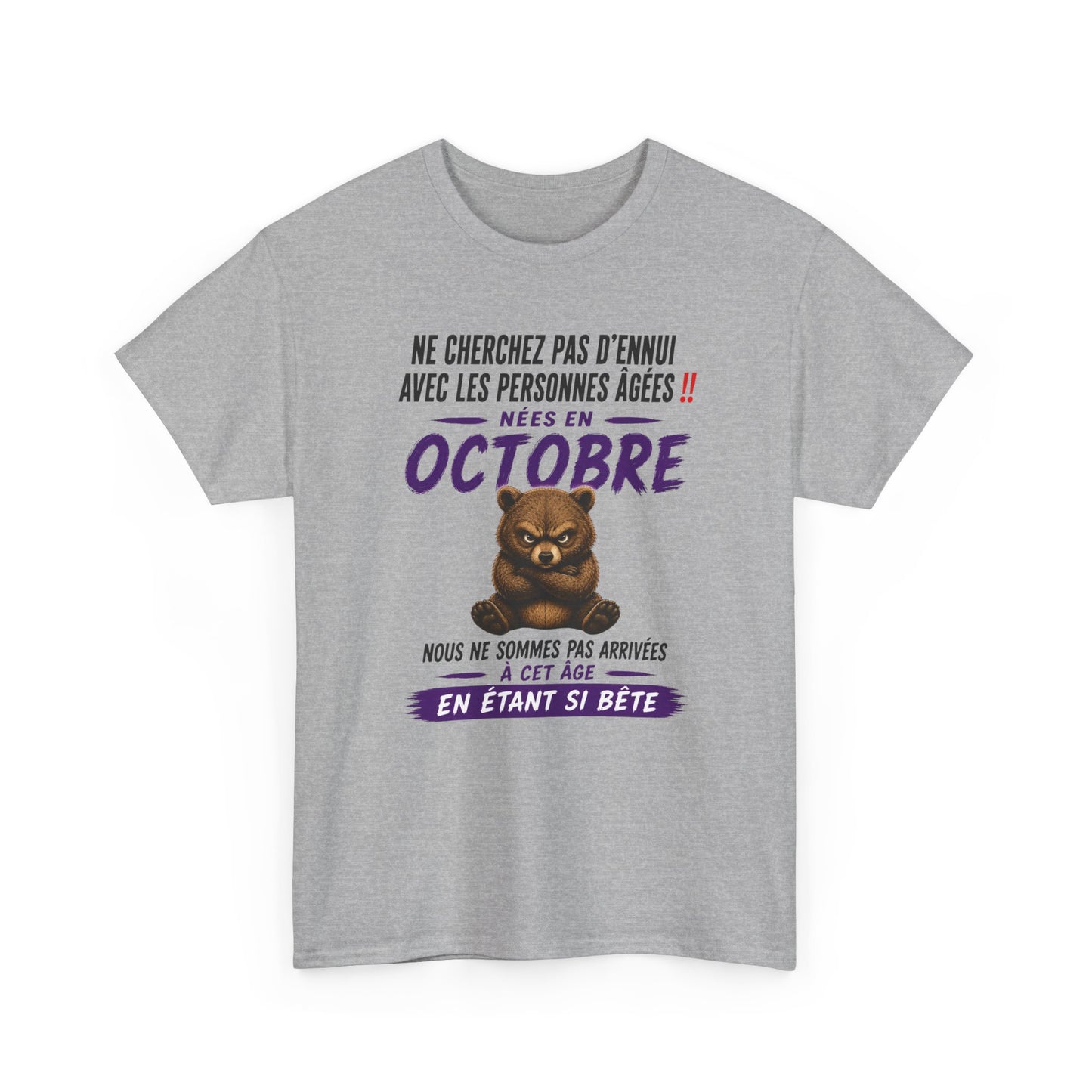 Tee-Shirt Né en Octobre Humour Senior – Cadeau Retraité Homme Femme – Ours Drôle Anniversaire Personne Âgée