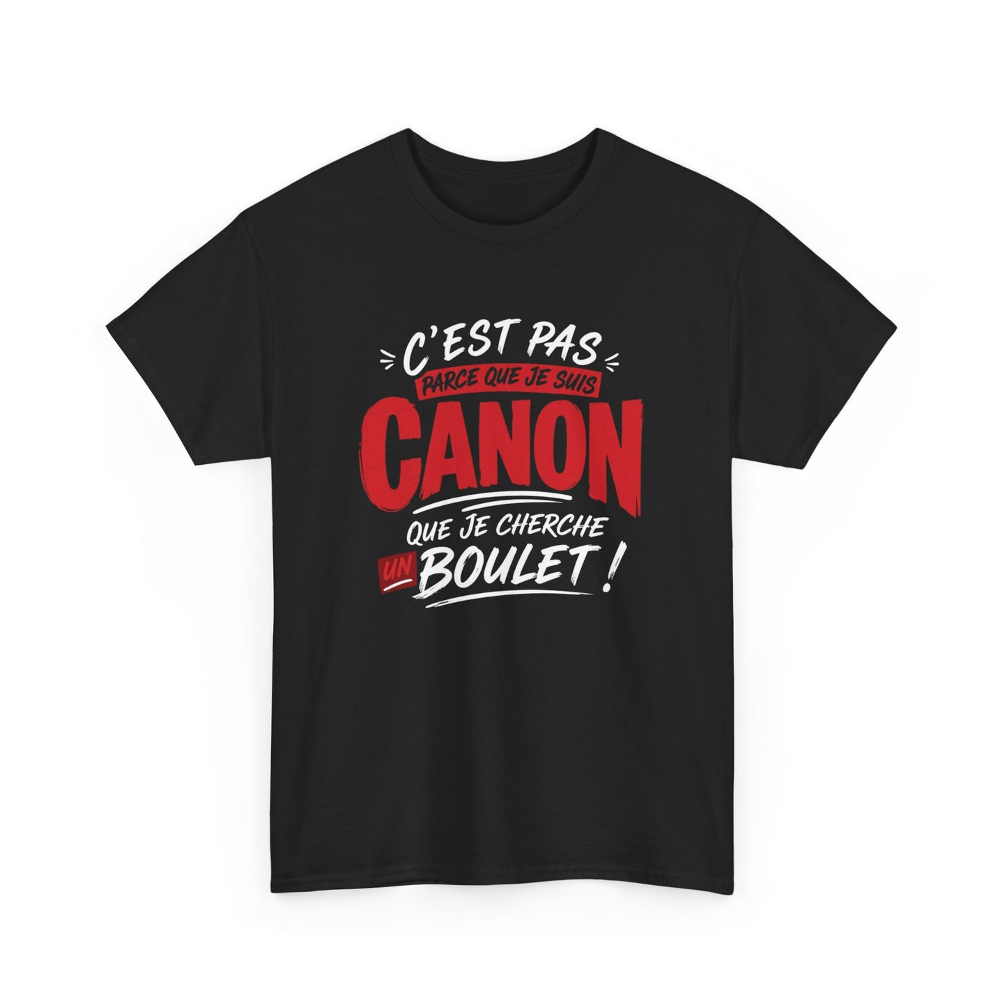 T-Shirt Femme Humour Canon – C’Est Pas Parce Que Je Suis Canon Que Je Cherche Un Boulet – Tee Shirt Drôle Femme