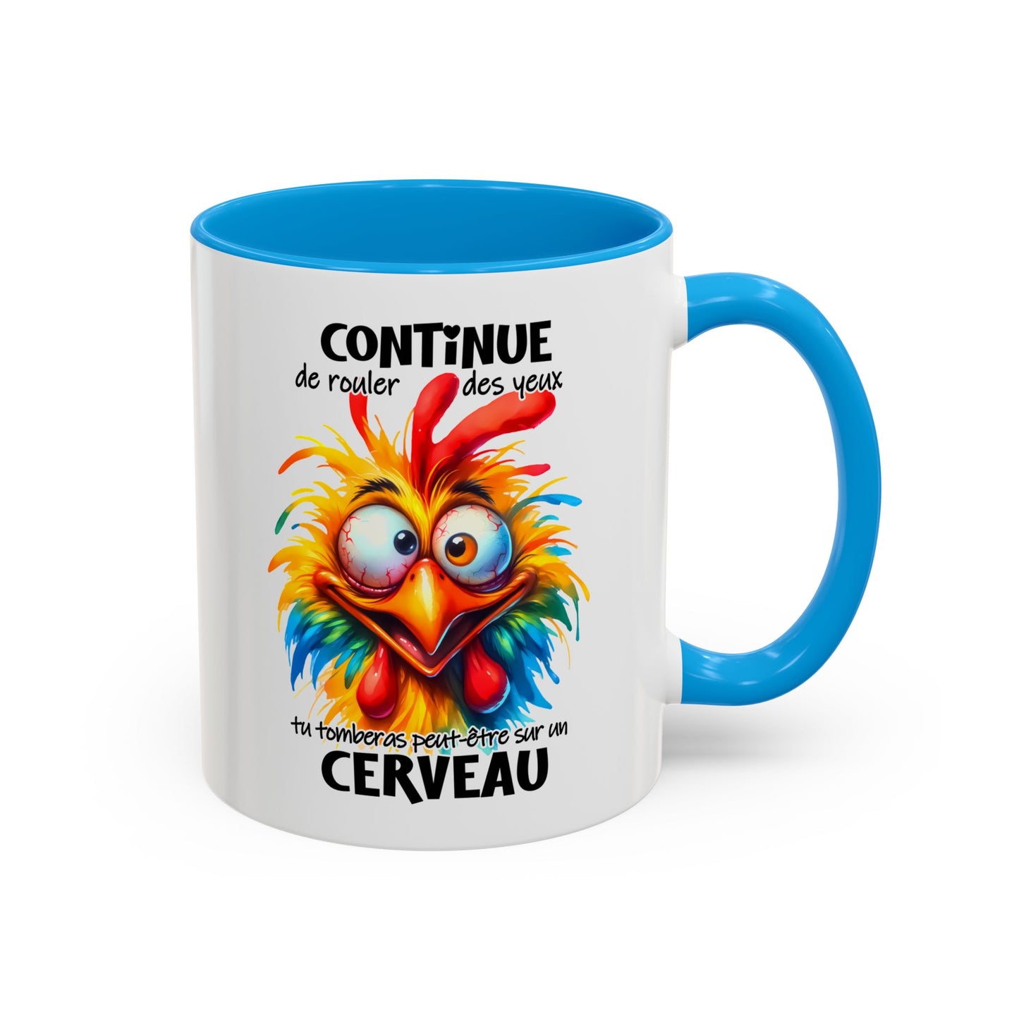 Tasse Continue De Rouler Des Yeux Tu Tomberas Peut-Être Sur Un Cerveau – Mug Humour Drôle Cartoon 325ml