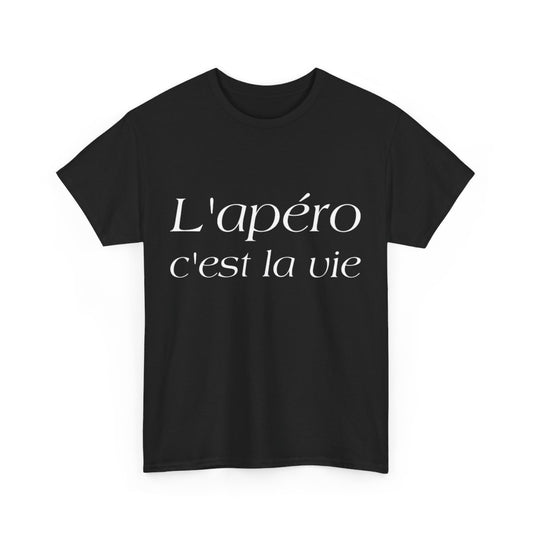 Tee shirt Noir Unisex L'apéro c'est la vie Idée cadeau humour drôle amusant Homme/Femme