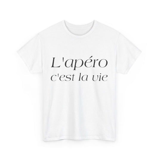 Tee shirt Unisex L'apéro c'est la vie Idée cadeau humour drôle amusant Homme/Femme