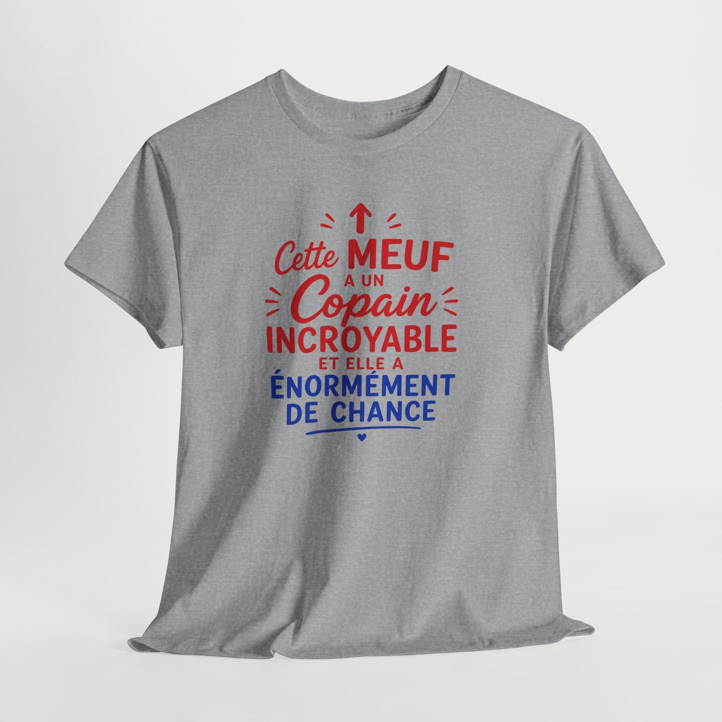 Tee-Shirt Amour Femme Humour – Cadeau Petite Amie Femme Épouse – Cette Meuf a un Copain Incroyable