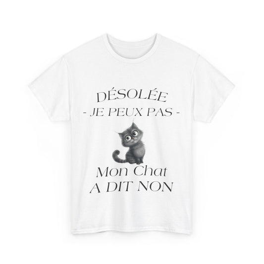 Tee shirt Unisex Mon chat a dit non idée cadeau humour drôle amusant Homme/Femme