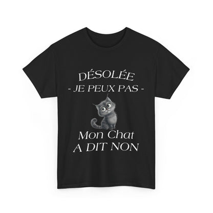 Tee shirt Noir Unisex Mon chat a dit non idée cadeau humour drôle amusant Homme/Femme