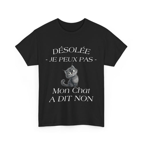 Tee shirt Noir Unisex Mon chat a dit non idée cadeau humour drôle amusant Homme/Femme