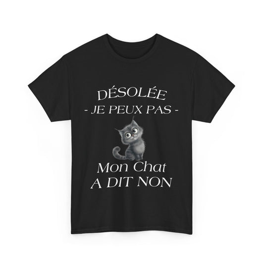 Tee shirt Noir Unisex Mon chat a dit non idée cadeau humour drôle amusant Homme/Femme