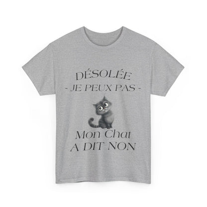 Tee shirt Unisex Mon chat a dit non idée cadeau humour drôle amusant Homme/Femme